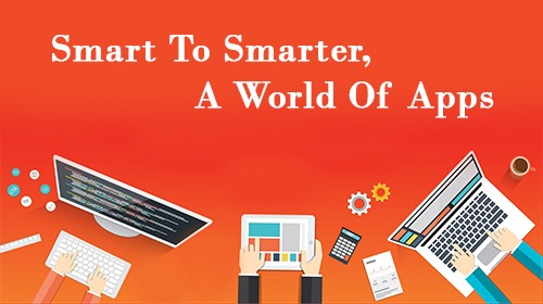 Smart To Smarter, A World Of Apps